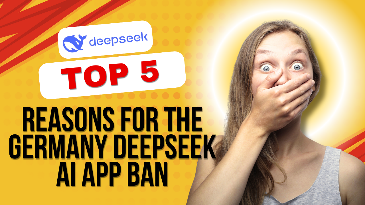 Reasons for the Germany DeepSeek AI App Ban
