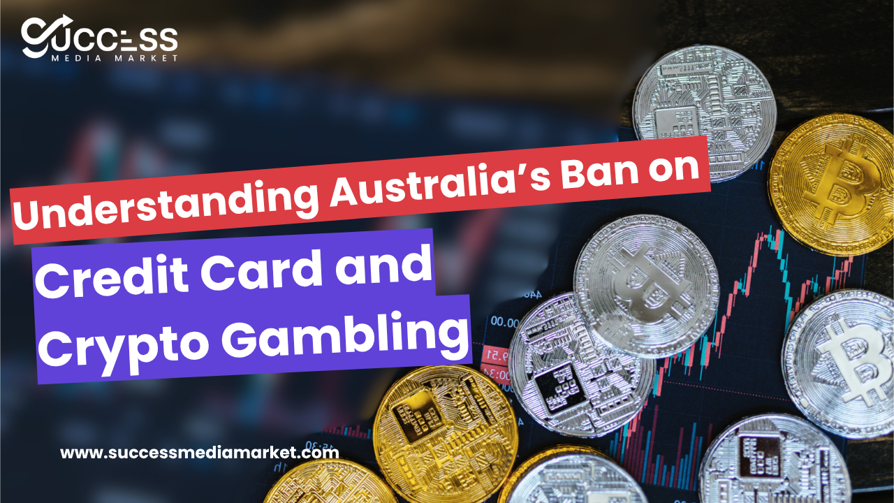 Understanding Australia’s Ban on Credit Card and Crypto Gambling What It Means for You